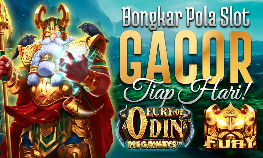 Slot Legen di Fury of Odin Bongkar Pola Slot Gacor Setiap Hari di Tahun 2025