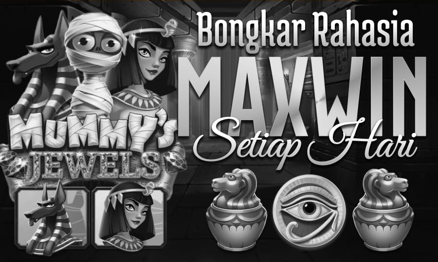 Permata Mummy: Scatter Mudah Jackpot Bongkar Rahasia Slot Maxwin Setiap Hari di Tahun 2025